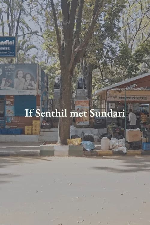 If Senthil Met Sundari