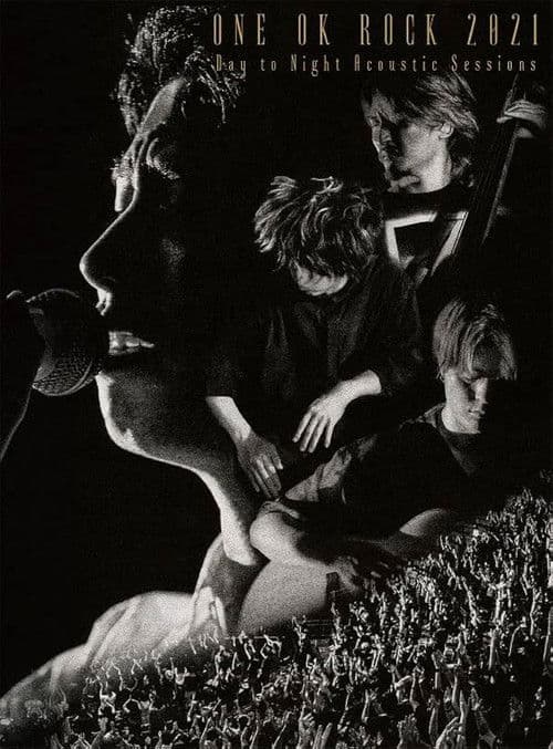 ONE OK ROCK 2021 Day to Night Acoustic Sessions