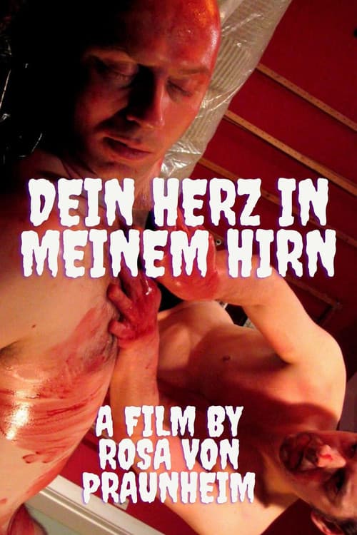 Dein Herz in meinem Hirn
