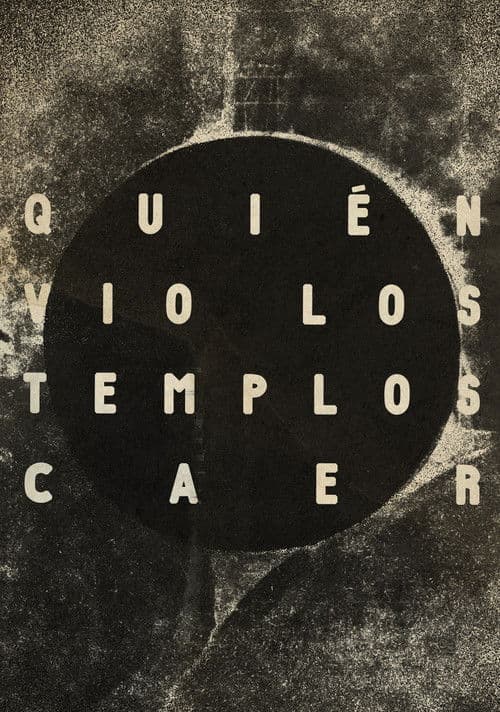 Quién vio los templos caer