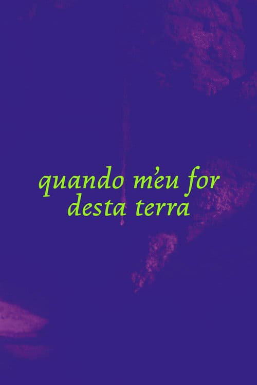 Quando M'eu For desta Terra