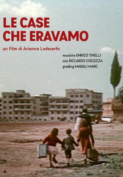 Le case che eravamo - Abitare a Roma dal 1948 al 2018