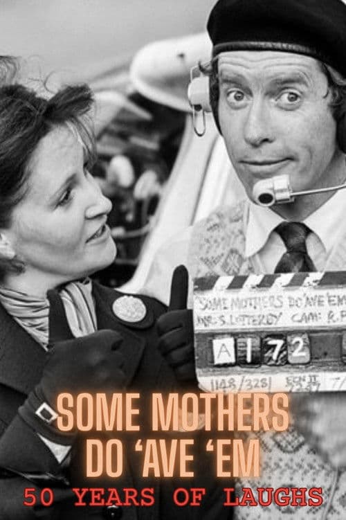 Some Mothers Do 'Ave 'Em: 50 Years Of Laughs