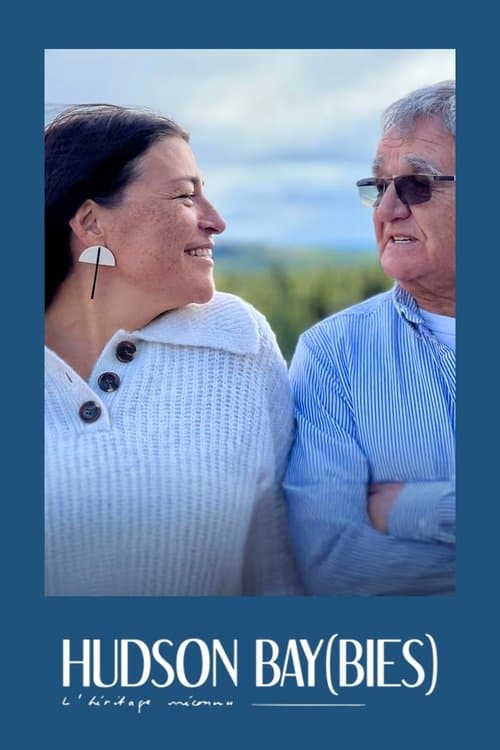Hudson Bay(bies), l’héritage méconnu