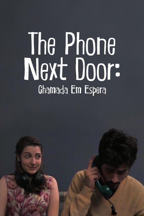 The Phone Next Door: Chamada em Espera