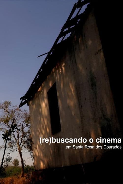 (re)buscando o cinema em Santa Rosa dos Dourados