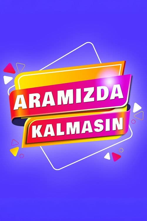 Aramızda Kalmasın