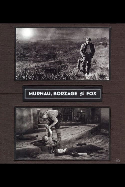 Murnau, Borzage and Fox