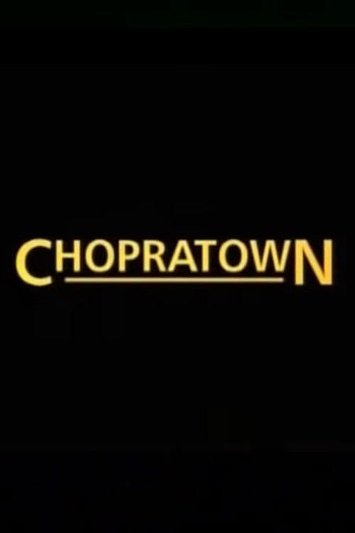 Chopratown