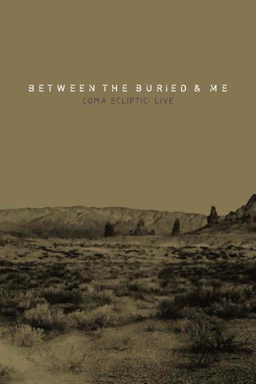 Between the Buried and Me: Coma Ecliptic: Live