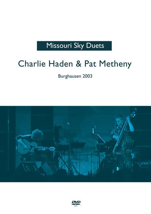 Pat Metheny & Charlie Haden - The Missouri Sky Duets Live