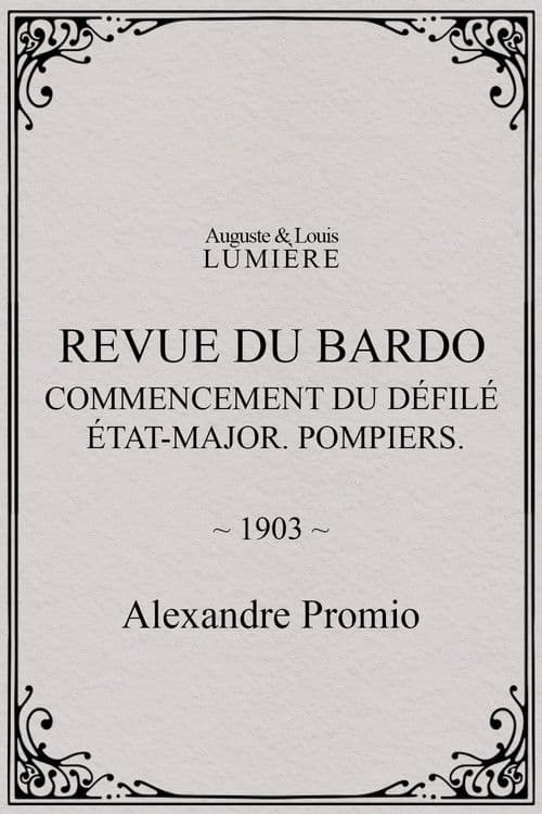 Revue du Bardo : commencement du défilé. État-major. Pompiers