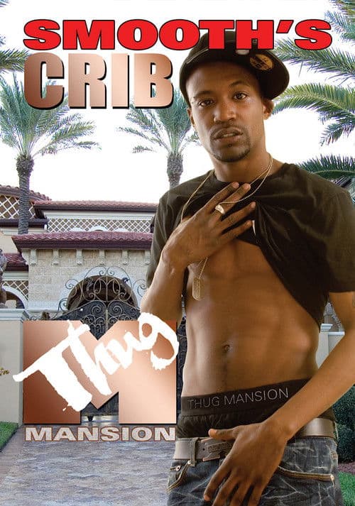 Thug Mansion: Smooth's Crib