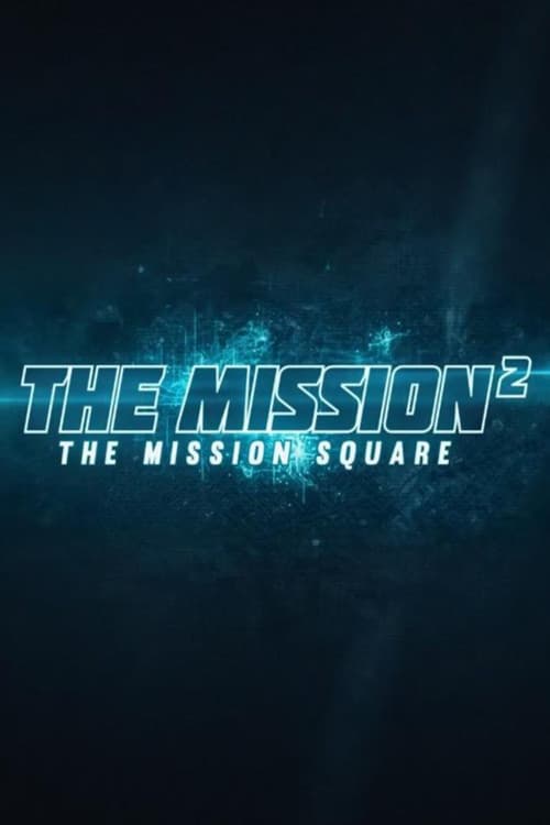 The Mission²