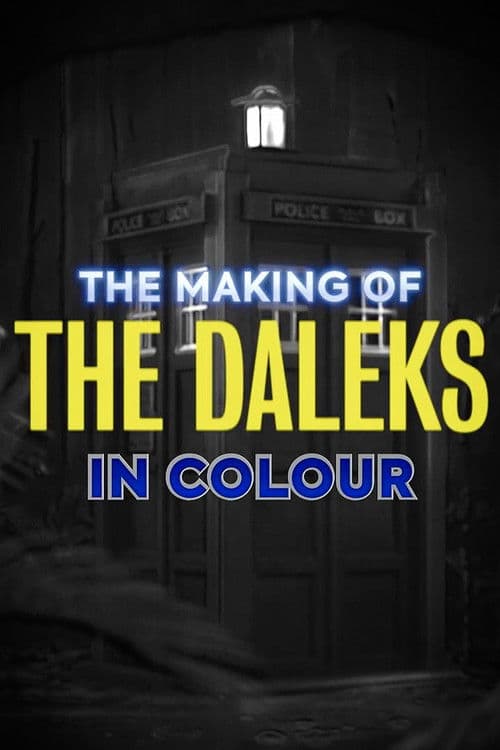 The Making of The Daleks in Colour