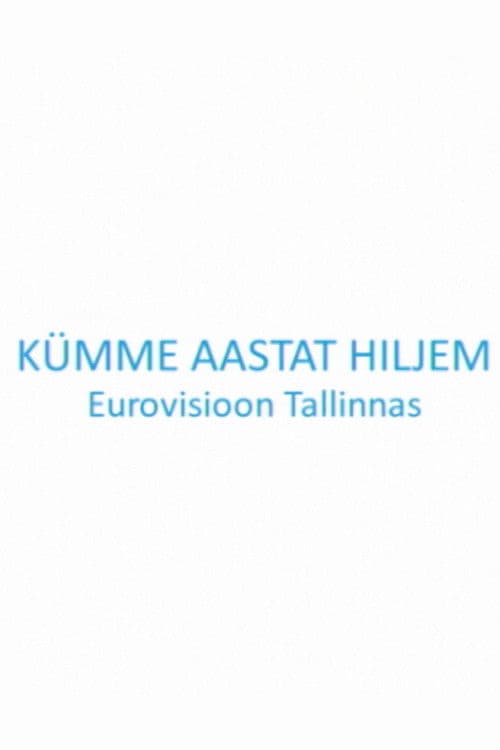 Kümme aastat hiljem. Eurovisioon Tallinnas