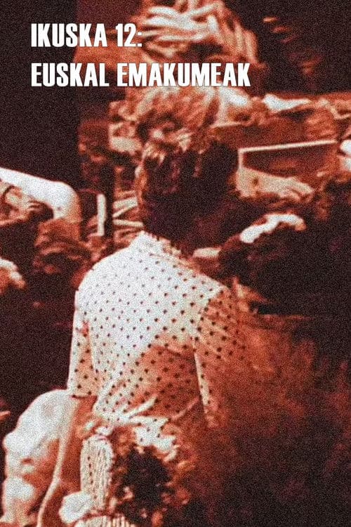 Ikuska 12: Euskal emakumeak