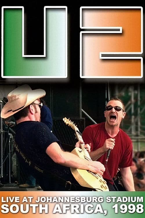 U2 – Live At Johannesburg Stadium, South Africa, 1998