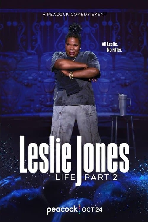 Leslie Jones: Life Part 2