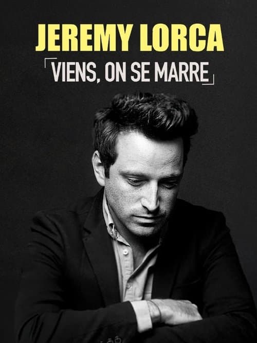 Jérémy Lorca : Viens, on se marre