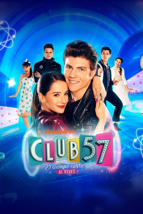 Club 57: El tiempo corre al revés - En Vivo