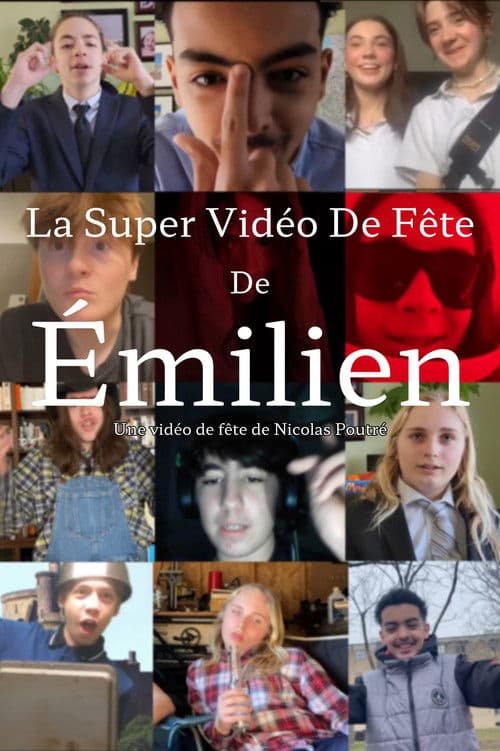 La Super Vidéo De Fête De Émilien!