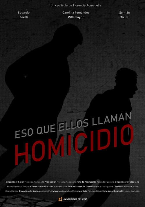 Eso que ellos llaman homicidio