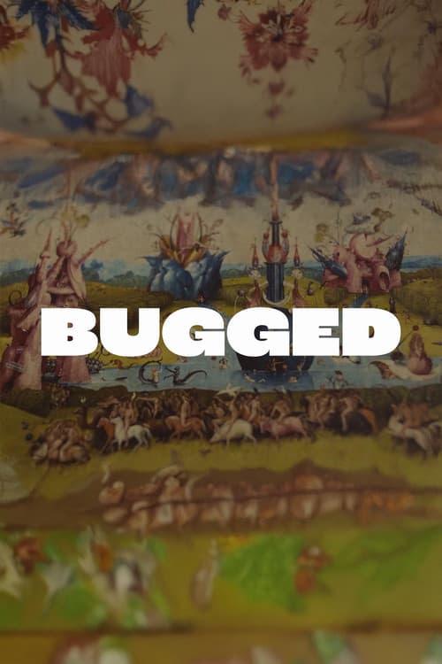 Bugged