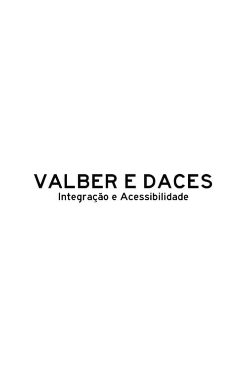 Valber e DACES, Integração e Acessibilidade