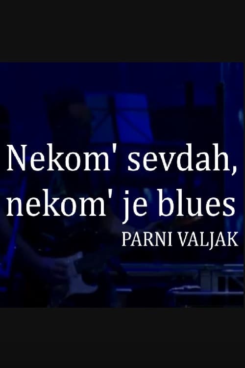 Nekom' sevdah, nekom' je blues