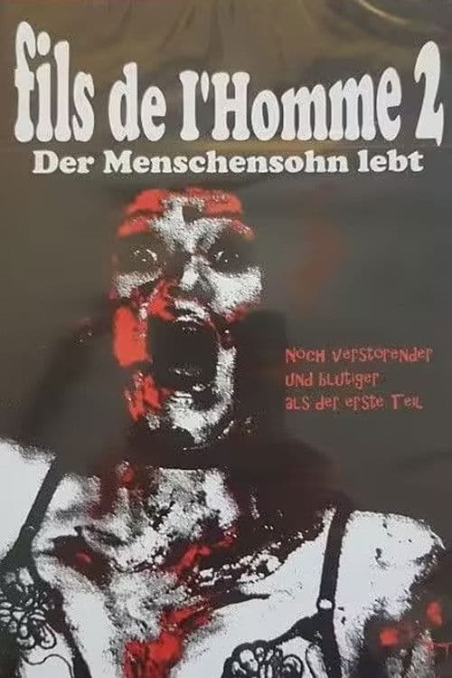 Fils de I'Homme 2 - DER MENSCHENSOHN LEBT