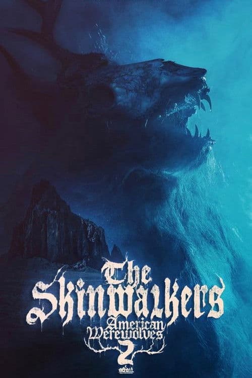 The Skinwalkers: American werewolves 2