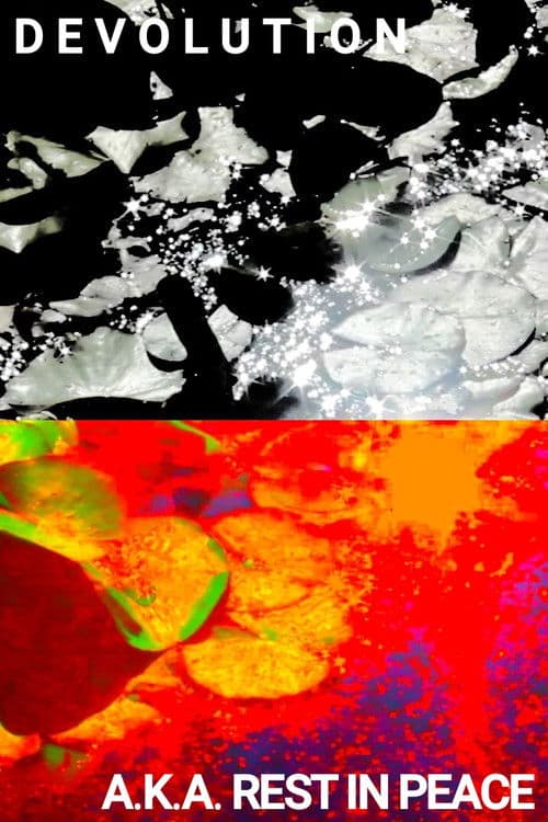 Devolution / A.K.A. Rest In Peace