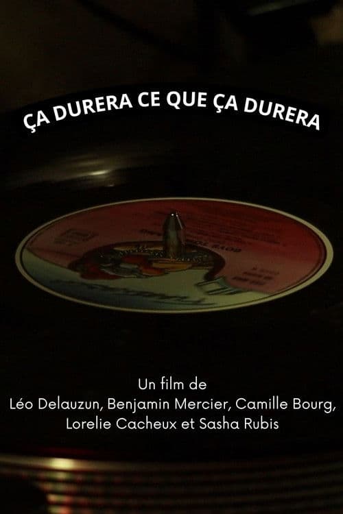 Ça durera ce que ça durera