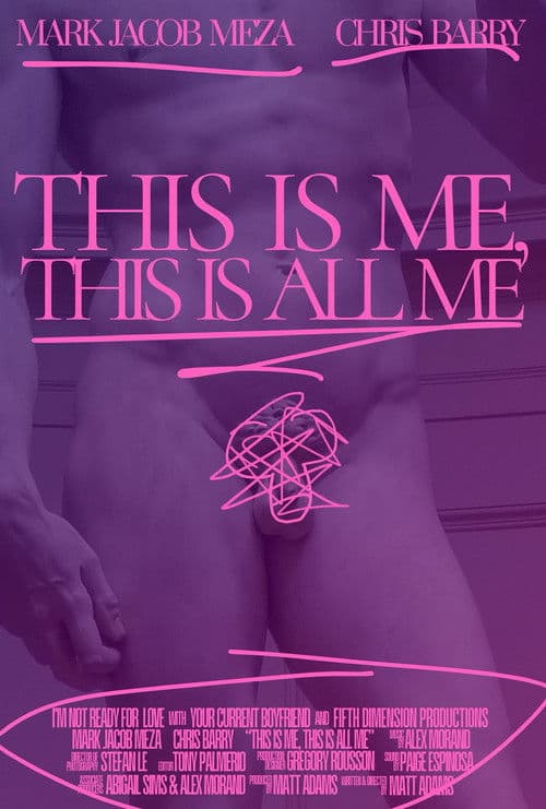 This Is Me, This Is All Me