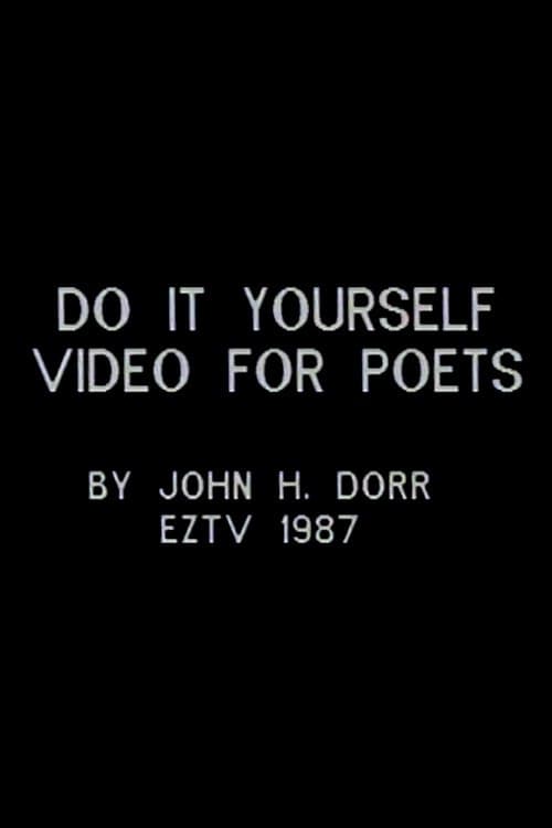Do It Yourself Video for Poets