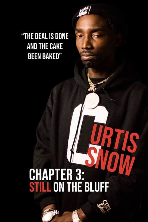 Curtis Snow, Chapter 3: Still on the Bluff