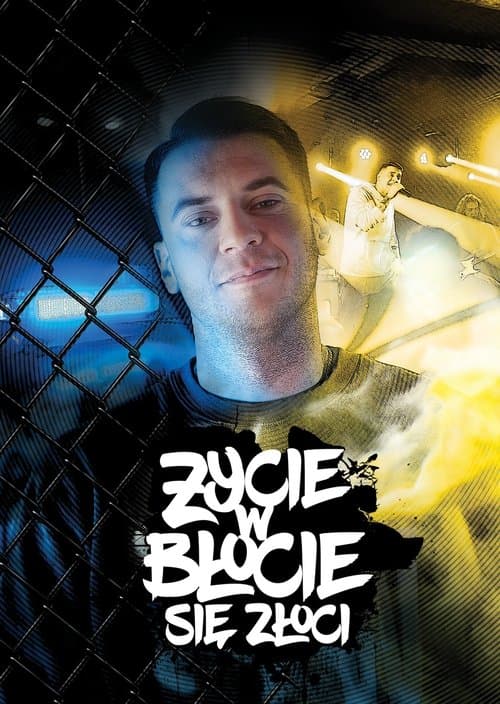 Życie w błocie się złoci