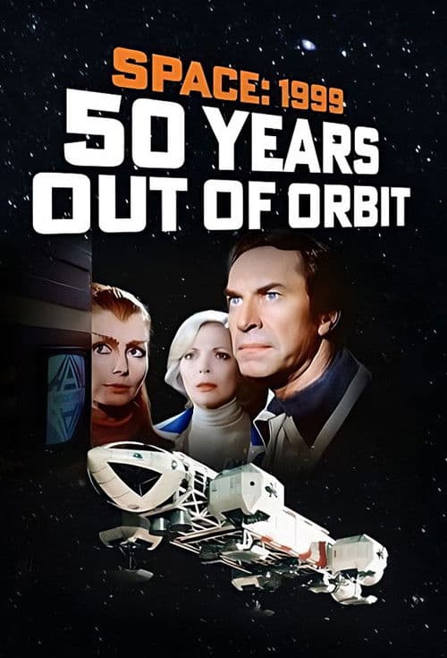 Space 1999 - 50 Years Out of Orbit