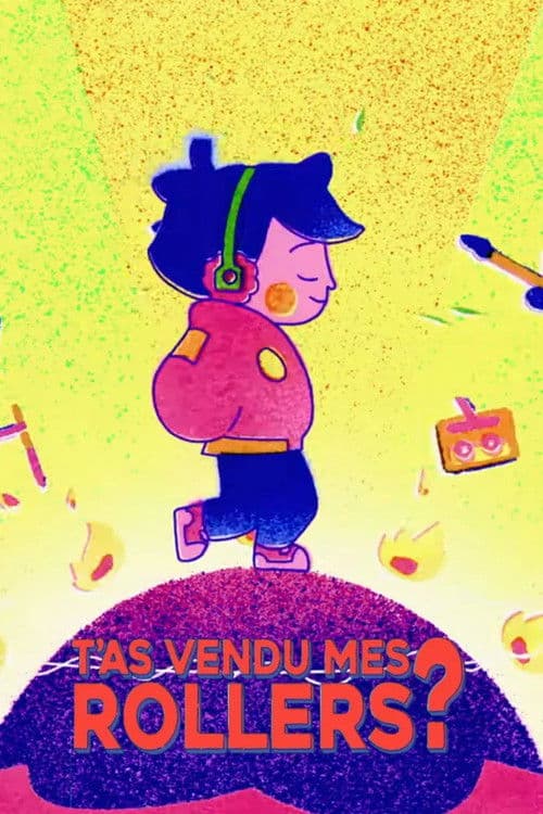 T'as vendu mes rollers?