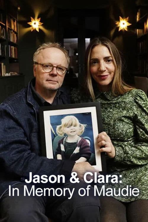 Jason & Clara: In Memory of Maudie