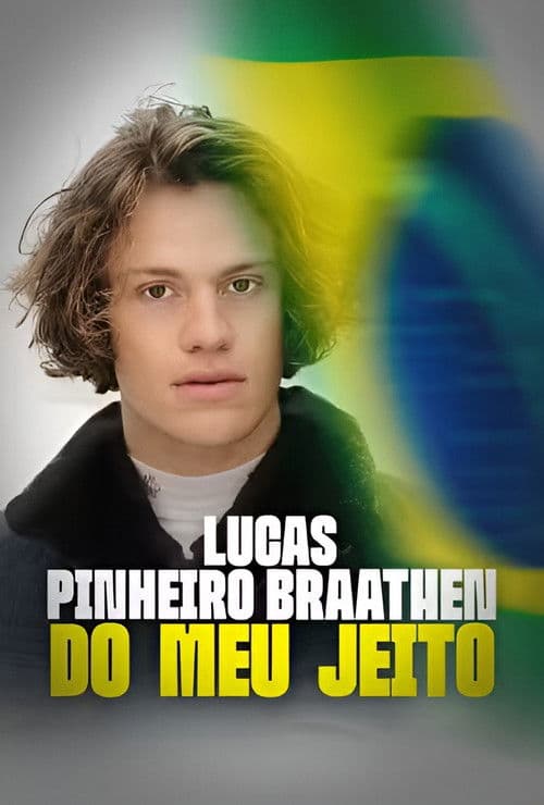 Lucas Pinheiro Braathen - Do Meu Jeito