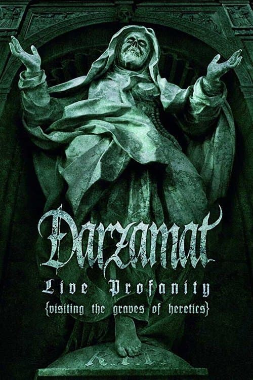 Darzamat - Live Profanity (Visiting the Graves of Heretics)