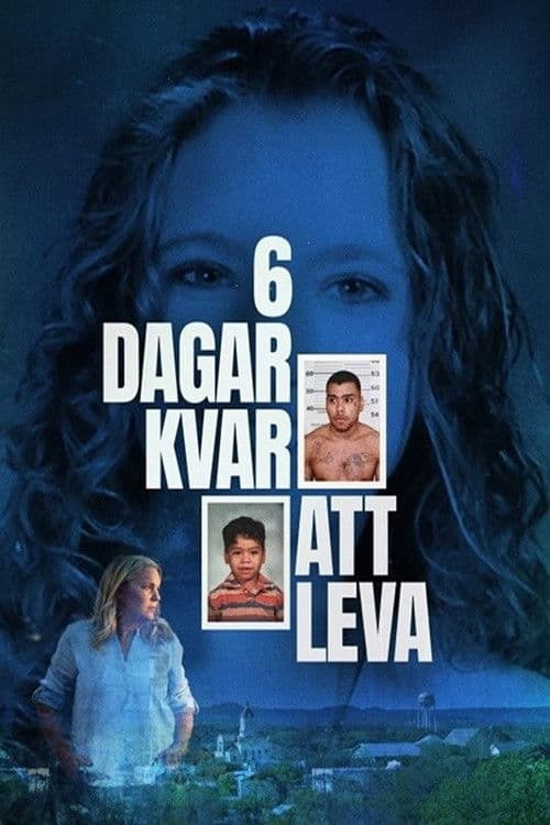 6 dagar kvar att leva