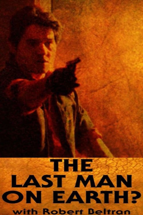 The Last Man on Earth?