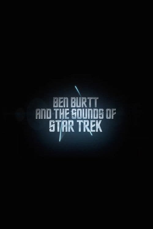Star Trek: Ben Burtt & The Sounds of Star Trek