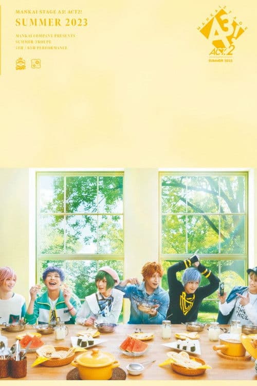 MANKAI STAGE『A3!』ACT2! ~SUMMER 2023~