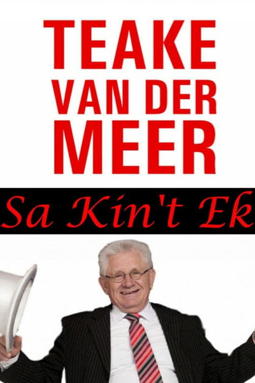 Teake van der Meer: Sa Kin't Ek