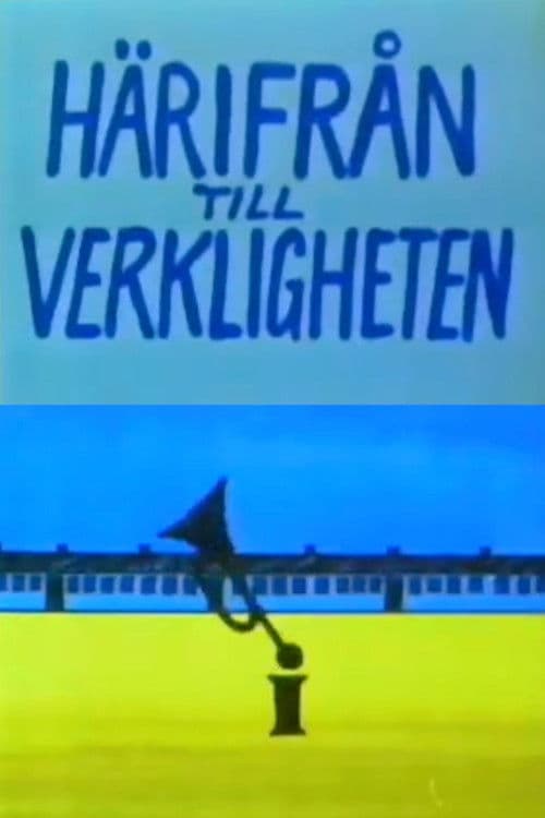 Härifrån Till Verkligheten