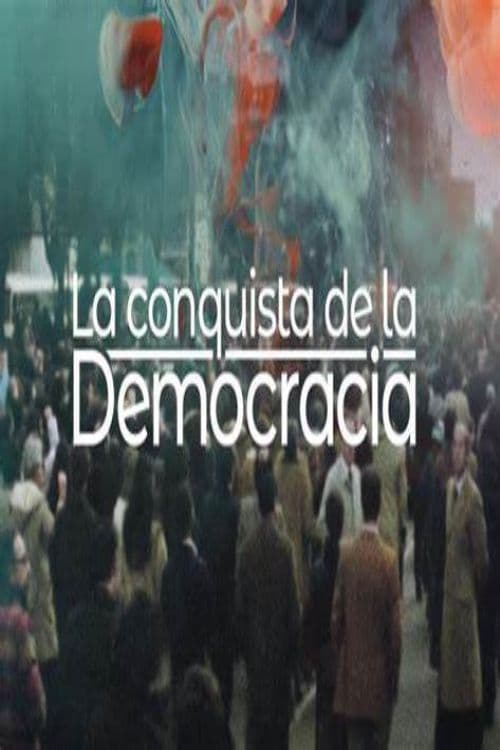 La conquista de la democracia